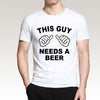 This Guy Needs A Beer Funny T Shirts Men's Creative Short Sleeve Hipster Tops eprolo