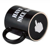 Have a Nice Day Coffee Mug Middle Finger Funny Cup eprolo