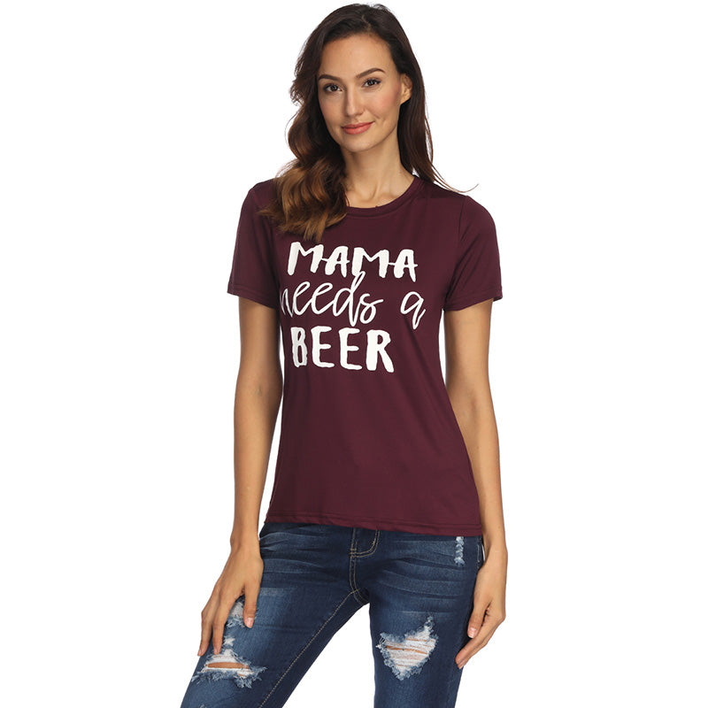 T-Shirt MAMA needs a beer Women's O neck Top Tee eprolo