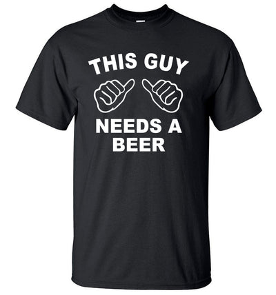 This Guy Needs A Beer Funny T Shirts Men's Creative Short Sleeve Hipster Tops eprolo