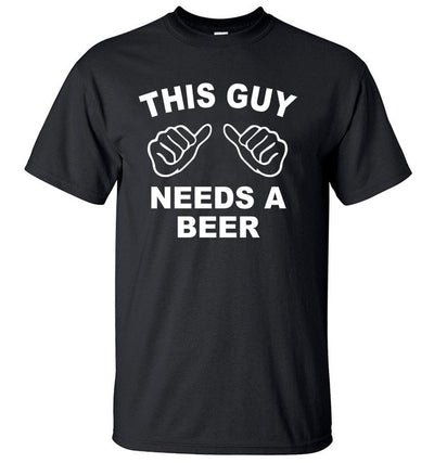 This Guy Needs A Beer Funny T Shirts Men's Creative Short Sleeve Hipster Tops eprolo