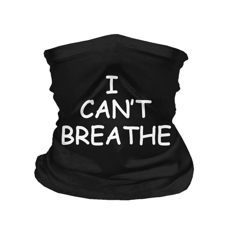 Polyester Bandana Face Scarf I CAN'T BREATHE Protective Riding Face cover Multi-function Magic Head Scarf  For Parade Protest eprolo